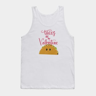 Tacos Are My Valentine Tank Top